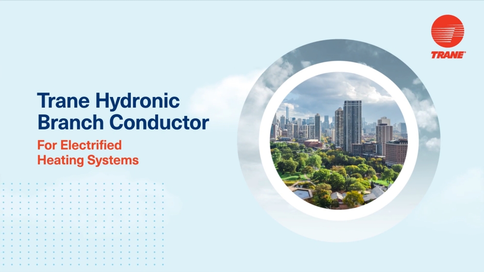 Trane Hydronic Branch Conductor for Electrified Heating Systems